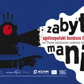 Ruszyła 4. edycja Ogólnopolskiego Konkursu Filmowego "Zabytkomania"