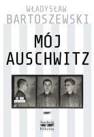 Mój Auschwitz - fragmenty cz. I