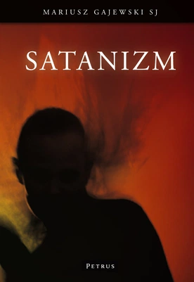 Powaga zła w satanizmie (wprowadzenie)