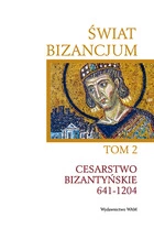 Świat Bizancjum tom 2 (wstęp)