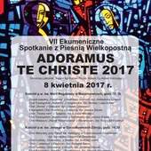 VII Ekumeniczne Spotkania z Pieśnią Wielkopostną "Adoramus te Christe"