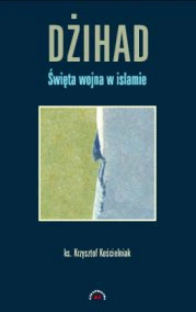 Dżihad: relacja państwo-religia w ujęciu islamu