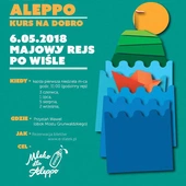 Kraków dla Aleppo - Kurs na Dobro! - majowy rejs po Wiśle