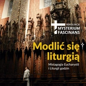 Już dzisiaj ruszają największe rekolekcje liturgiczne Mysterium fascinans 2018