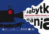 Ruszyła 4. edycja Ogólnopolskiego Konkursu Filmowego "Zabytkomania"