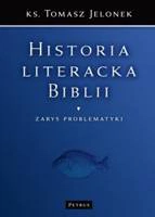 Historia Literacka Biblii - wprowadzenie