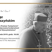 Jutro pierwsze spotkanie z cyklu "Myśląc z Wyszyńskim"