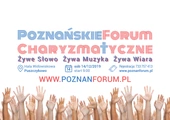 I Poznańskie Forum Charyzmatyczne