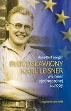 Błogoławiony Karl Leisner - Przedmowa