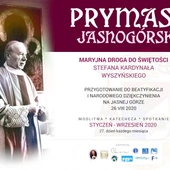 Dziś na Jasnej Górze nowy cykl: Maryjna droga do świętości Kardynała Wyszyńskiego