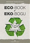 Eco-book o eko-Bogu (Kilka słów wstępu)