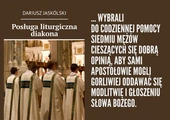 Posługa liturgiczna diakona - fragment książki