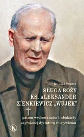 Sługa Boży ks. Aleksander Zienkiewicz 'Wujek'