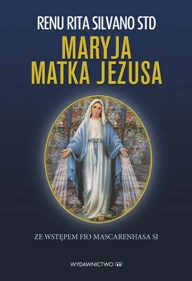Maryja Matka Jezusa. Wielkie oczekiwanie