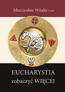 Eucharystia - zobaczyć WIĘCEJ