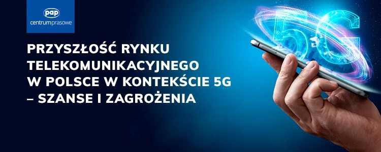  Przyszłość rynku telekomunikacyjnego w Polsce w kontekście 5G - szanse i zagrożenia - grafika