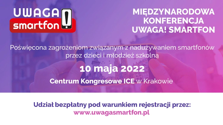 W Krakowie odbędzie się konferencja dotycząca zagrożeń związanych z nadużywaniem smartfonów przez młode pokolenie