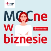 „MOCne w biznesie”. Rusza bezpłatny program szkoleniowo-grantowy dla kobiet od Santander Bank Polska i Polskiej Fundacji Przedsiębiorczości