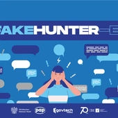 #FakeHunter-Edu – rusza ogólnopolska kampania edukacyjna na temat przeciwdziałania dezinformacji