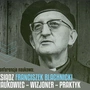 „Ksiądz Franciszek Blachnicki. Naukowiec – Wizjoner – Praktyk”. Trwa konferencja naukowa