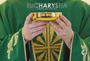 Jak owocnie przeżywać spotkanie z Bogiem w liturgii? Obejrzyj film „Eucharystia krok po kroku”