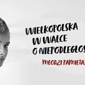 Trwa II edycja konkursu historycznego Enei: „Z Wielkopolski do Wolnej Polski”