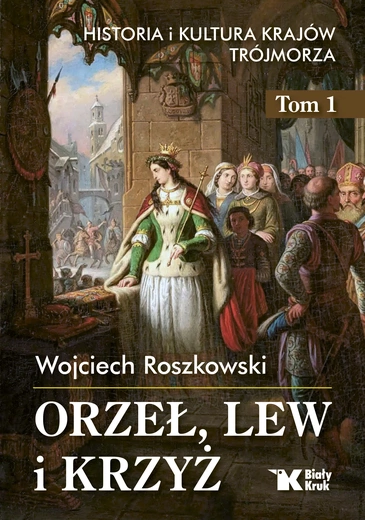 Prof. Wojciech Roszkowski pisze o historii Europy z perspektywy Polski