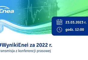 #WynikiEnei za 2022 r. - transmisja z konferencji
