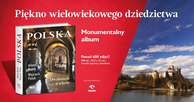 „Polska. Dwanaście wieków”. Bogactwo naszej historii ukazane pięknym słowem i obrazem