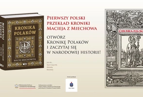 „Kronika Polaków” Macieja Miechowity – wydanie, na które Polacy musieli czekać aż pół tysiąca lat!