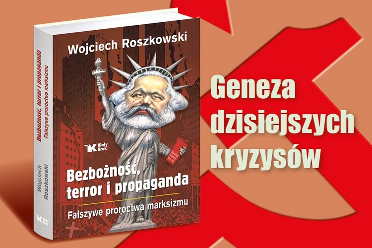 „Bezbożność, terror i propaganda. Fałszywe proroctwa marksizmu” – premiera najnowszej książki prof. Wojciecha Roszkowskiego