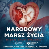 Nie możemy stać z boku! Już dzisiaj Narodowy Marsz Życia w Warszawie