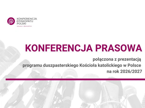 5 listopada, godz. 10.00: Konferencja prasowa połączona z prezentacją programu duszpasterskiego Kościoła katolickiego w Polsce na rok 2026/2027