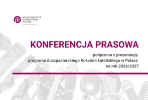 5 listopada, godz. 10.00: Konferencja prasowa połączona z prezentacją programu duszpasterskiego Kościoła katolickiego w Polsce na rok 2026/2027